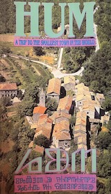 Hum - izlet u najmanji grad na svijetu